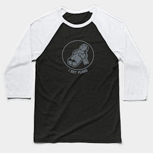 I've got plans. Minimalist, stylized art for introverts with dark ink Baseball T-Shirt